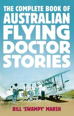 Book cover for The Complete Book of Australian Flying Doctor Stories