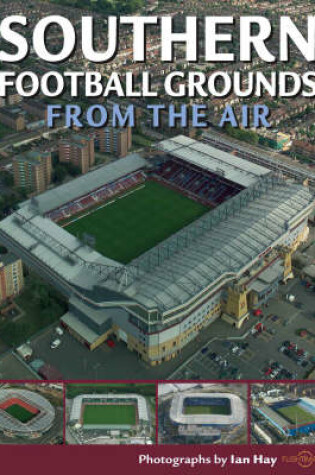 Cover of Southern Football Grounds from the Air