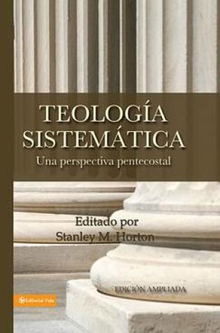 Cover of Teología Sistemática Pentecostal, Revisada