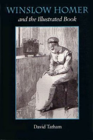 Cover of Winslow Homer and the Illustrated Book