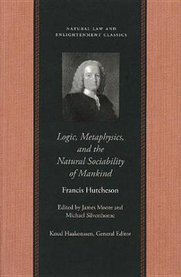 Book cover for Logic, Metaphysics, and the Natural Sociability of Mankind