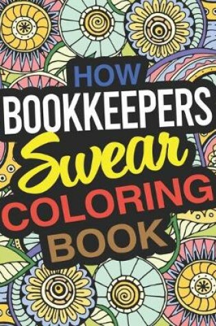 Cover of How Bookkeepers Swear Coloring Book