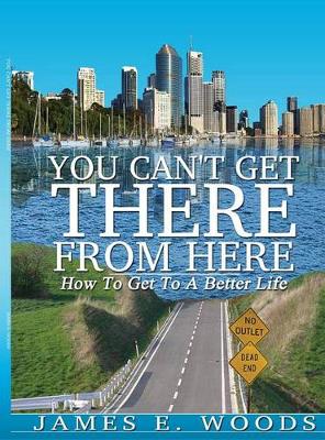 Book cover for You Can't Get There from Here