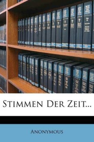 Cover of Stimmen Der Zeit. Katholische Monatschrift Fur Das Geistesleben Der Gegenwart.