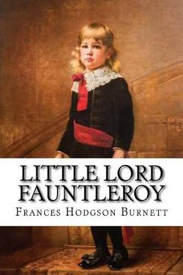 Book cover for Little Lord Fauntleroy Frances Hodgson Burnett