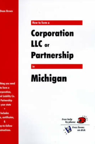 Cover of How to Form a Corporation LLC or Partnership in Michigan