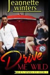 Book cover for Drive Me Wild