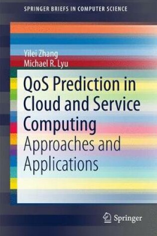 Cover of QoS Prediction in Cloud and Service Computing