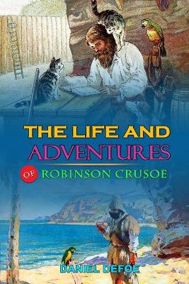 Book cover for THE LIFE AND ADVENTURES OF ROBINSON CRUSOE BY DANIEL DEFOE ( Classic Edition Illustrations )