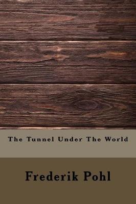 Book cover for The Tunnel Under the World