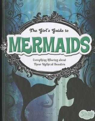 Book cover for The Girls' Guide to Mermaids