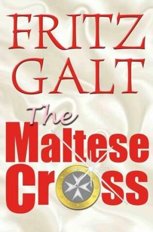 Cover of The Maltese Cross: An International Thriller