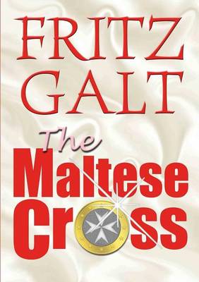 Book cover for The Maltese Cross: An International Thriller