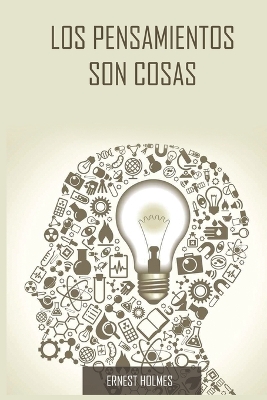 Book cover for Los Pensamientos Son Cosas / Thoughts Are Things (Spanish Edition)