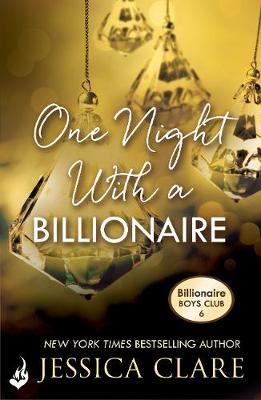 Book cover for One Night With A Billionaire: Billionaire Boys Club 6