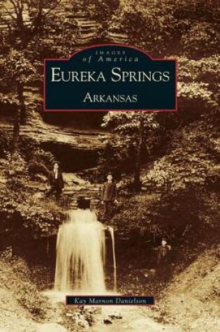 Cover of Eureka Springs, Arkansas