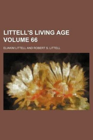 Cover of Littell's Living Age Volume 66