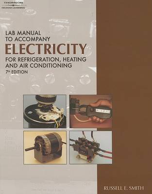 Book cover for Lab Manual to Accompany Electricity for Refrigeration, Heating, and Air Conditioning