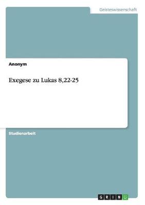 Book cover for Exegese zu Lukas 8,22-25