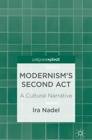 Cover of Modernism's Second ACT: A Cultural Narrative
