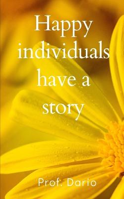 Book cover for Happy individuals have a story