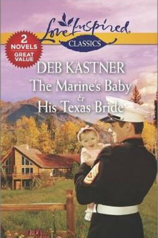 Cover of The Marine's Baby & His Texas Bride