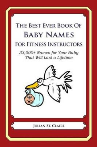 Cover of The Best Ever Book of Baby Names for Fitness Instructors