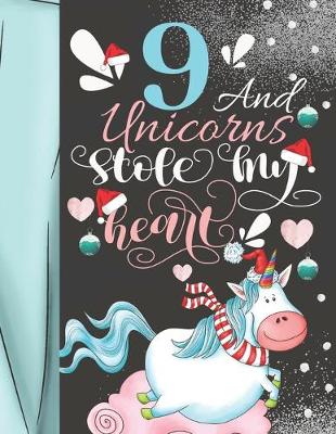 Book cover for 9 And Unicorns Stole My Heart