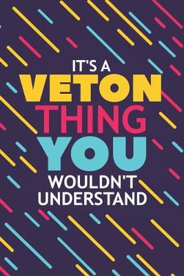 Book cover for It's a Veton Thing You Wouldn't Understand