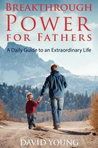 Cover of Breakthrough Power for Fathers