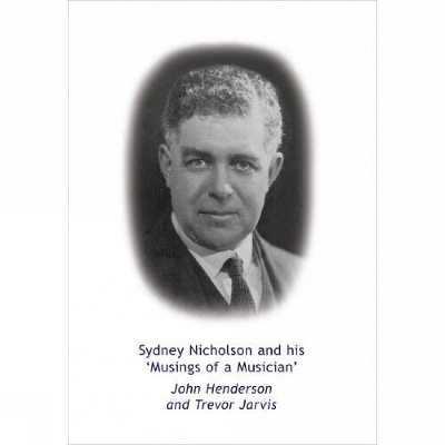 Book cover for Sydney Nicholson and his Musings of a Musician