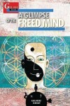 Book cover for A Glimpse of the Freed Mind
