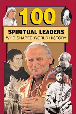 Cover of 100 Spiritual Leaders Who Shaped World History