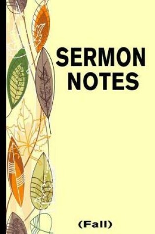 Cover of Sermon Notes - Fall