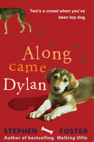 Cover of Along Came Dylan: Two's a Crowd When You've Been Top Dog