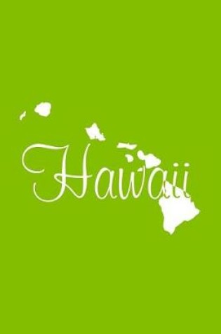 Cover of Hawaii - Lime Green Lined Notebook with Margins