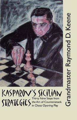 Book cover for Kasparov's Sicilian Strategies