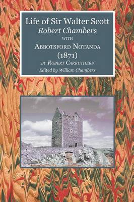 Cover of Life of Sir Walter Scott with Abbotsford Notanda (1871)