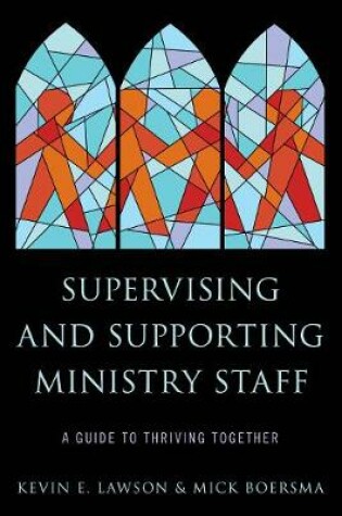 Cover of Supervising and Supporting Ministry Staff