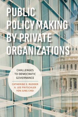 Book cover for Public Policymaking by Private Organizations