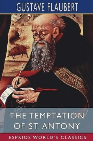 Cover of The Temptation of St. Antony (Esprios Classics)