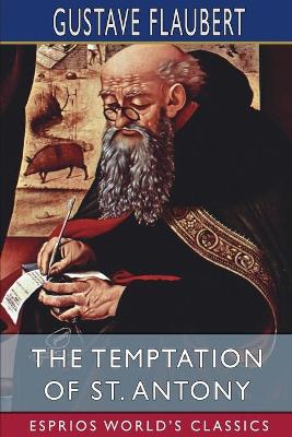 Book cover for The Temptation of St. Antony (Esprios Classics)