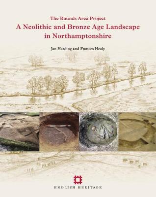 Book cover for A Neolithic and Bronze Age Landscape in Northamptonshire: Volume 1