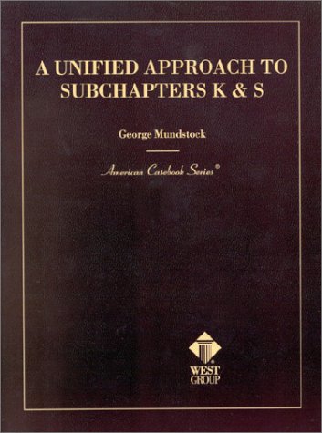 Book cover for A Unified Approach to Subchapters K & S