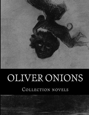 Book cover for Oliver Onions, Collection novels