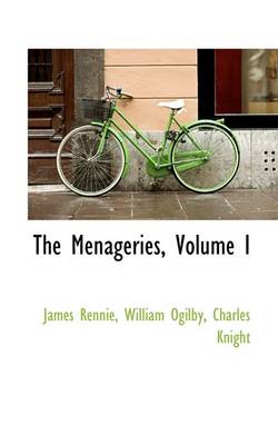 Book cover for The Menageries, Volume I