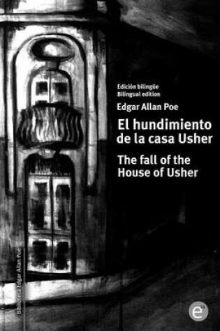 Cover of El hundimiento de la casa Usher/The fall of the House of Usher