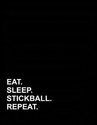 Book cover for Eat Sleep Stickball Repeat