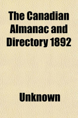 Cover of The Canadian Almanac and Directory 1892