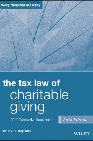 Cover of The Tax Law of Charitable Giving, 2017 Supplement
